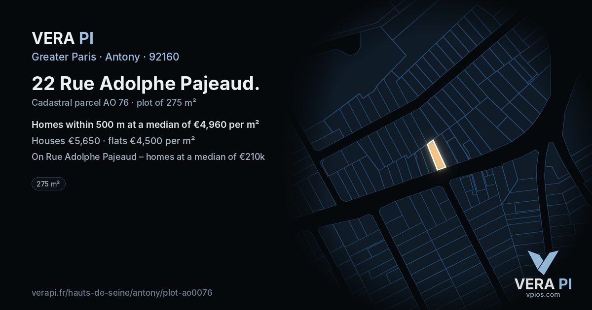 22 Rue Adolphe Pajeaud, Antony at night – the plot lit, the parcels around coloured by the prices near them