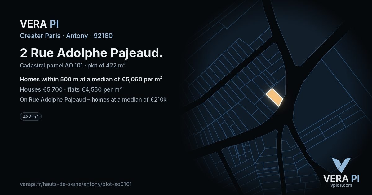 2 Rue Adolphe Pajeaud, Antony at night – the plot lit, the parcels around coloured by the prices near them