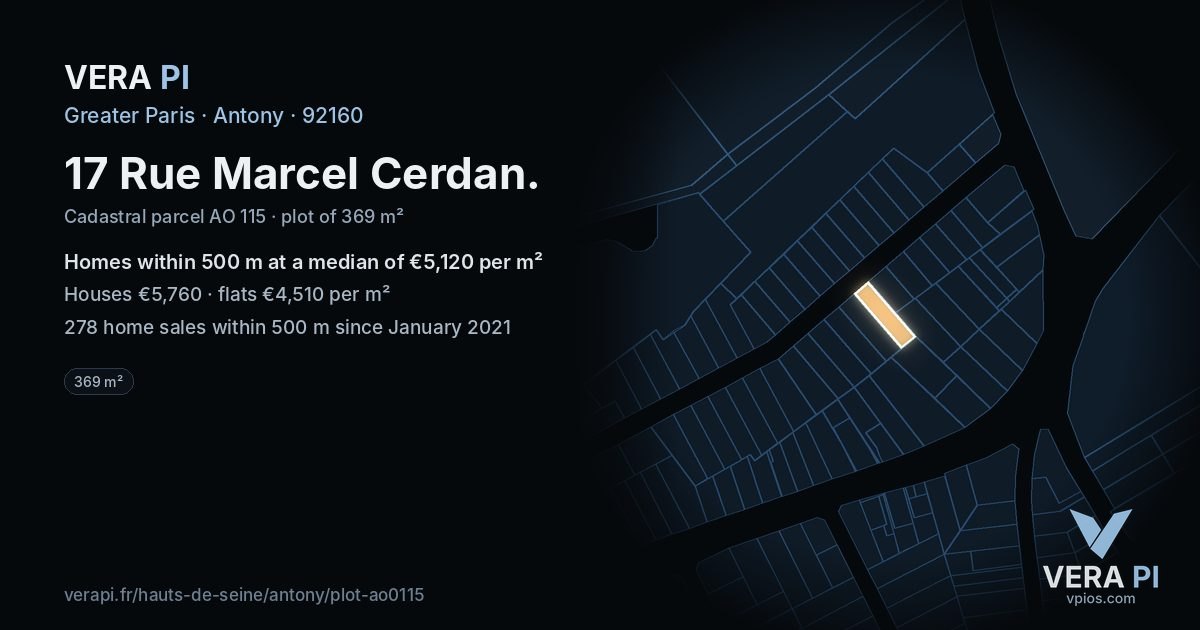 17 Rue Marcel Cerdan, Antony at night – the plot lit, the parcels around coloured by the prices near them