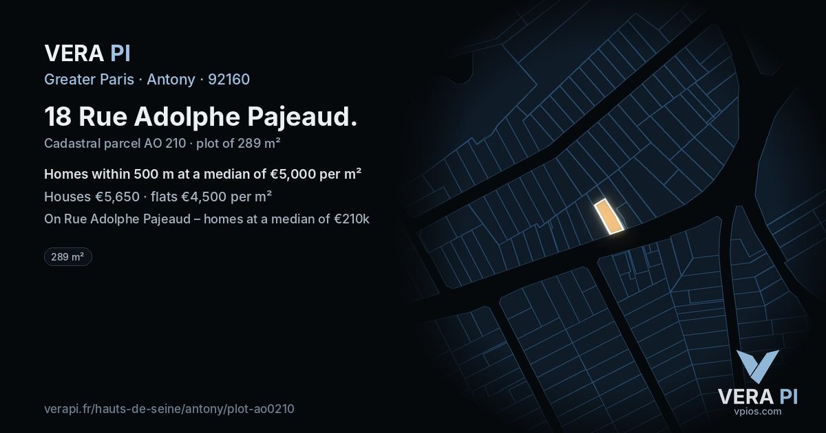 18 Rue Adolphe Pajeaud, Antony at night – the plot lit, the parcels around coloured by the prices near them