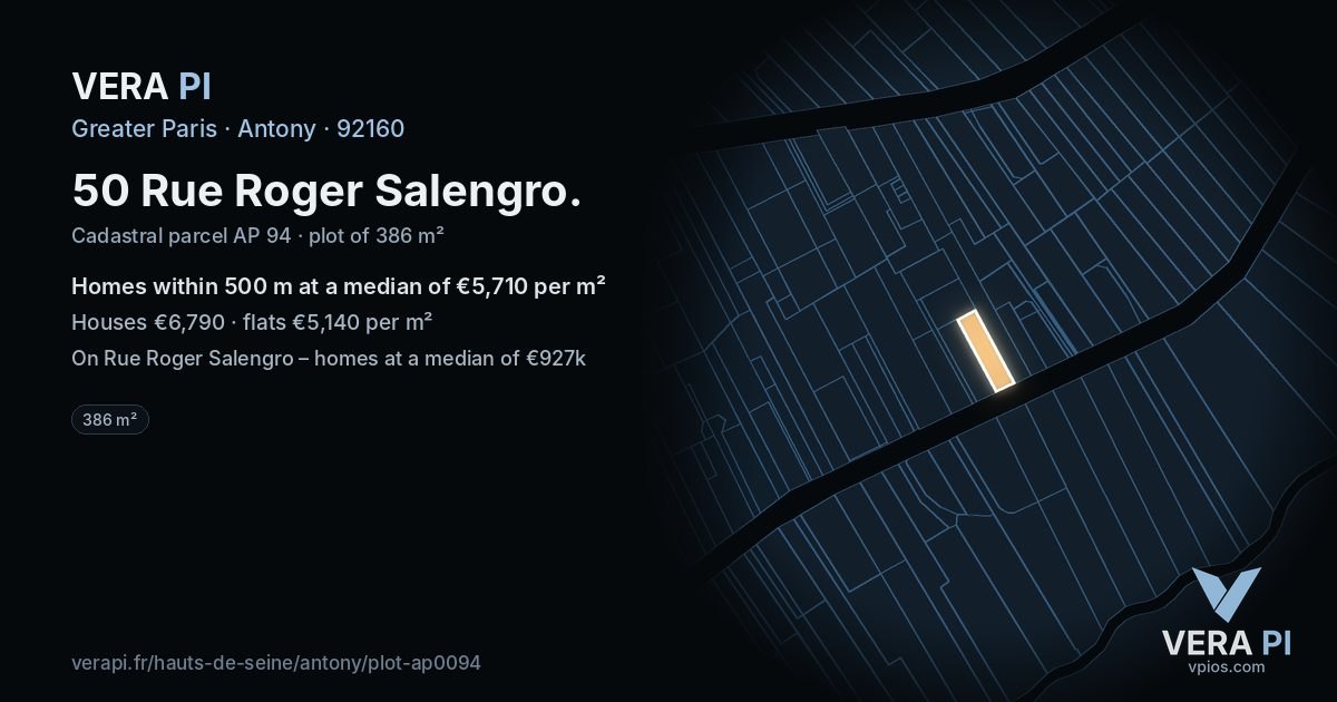 50 Rue Roger Salengro, Antony at night – the plot lit, the parcels around coloured by the prices near them