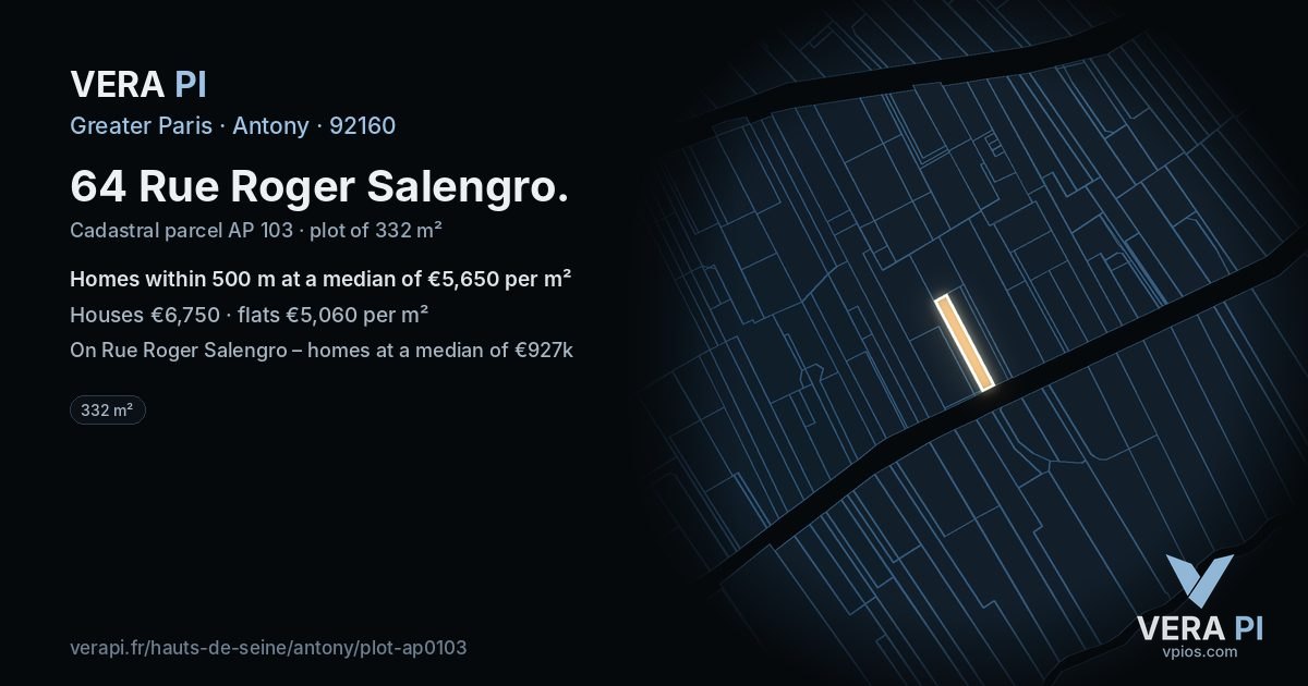64 Rue Roger Salengro, Antony at night – the plot lit, the parcels around coloured by the prices near them