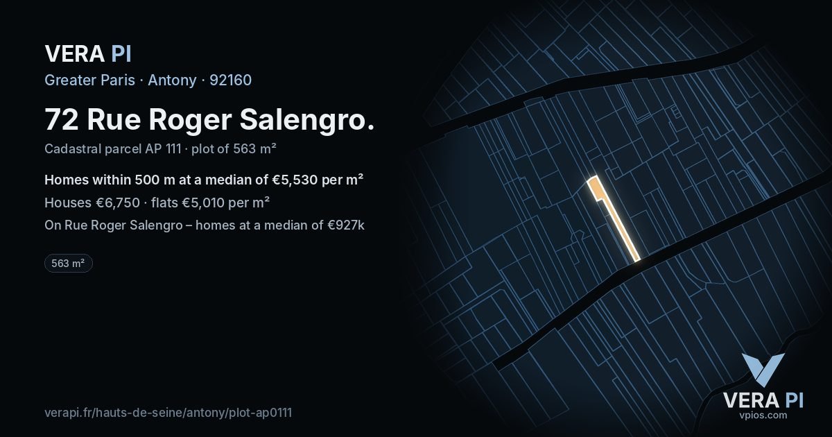 72 Rue Roger Salengro, Antony at night – the plot lit, the parcels around coloured by the prices near them