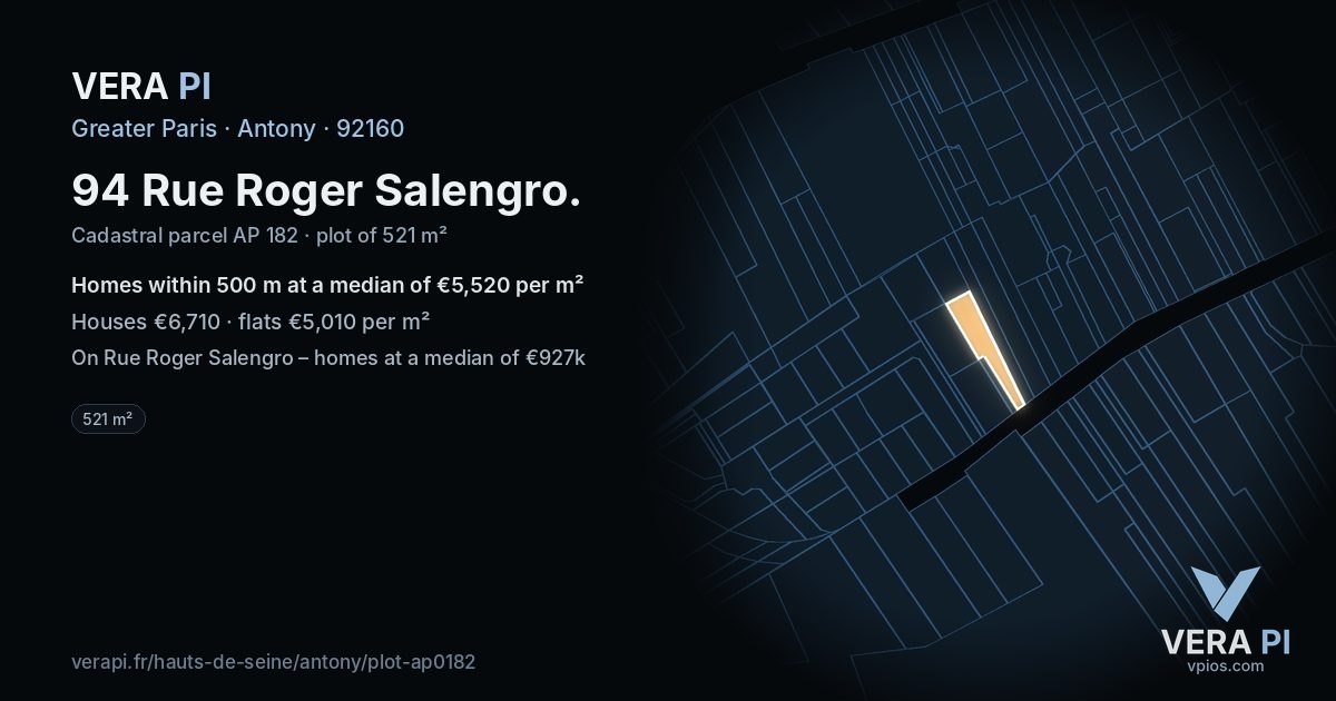 94 Rue Roger Salengro, Antony at night – the plot lit, the parcels around coloured by the prices near them