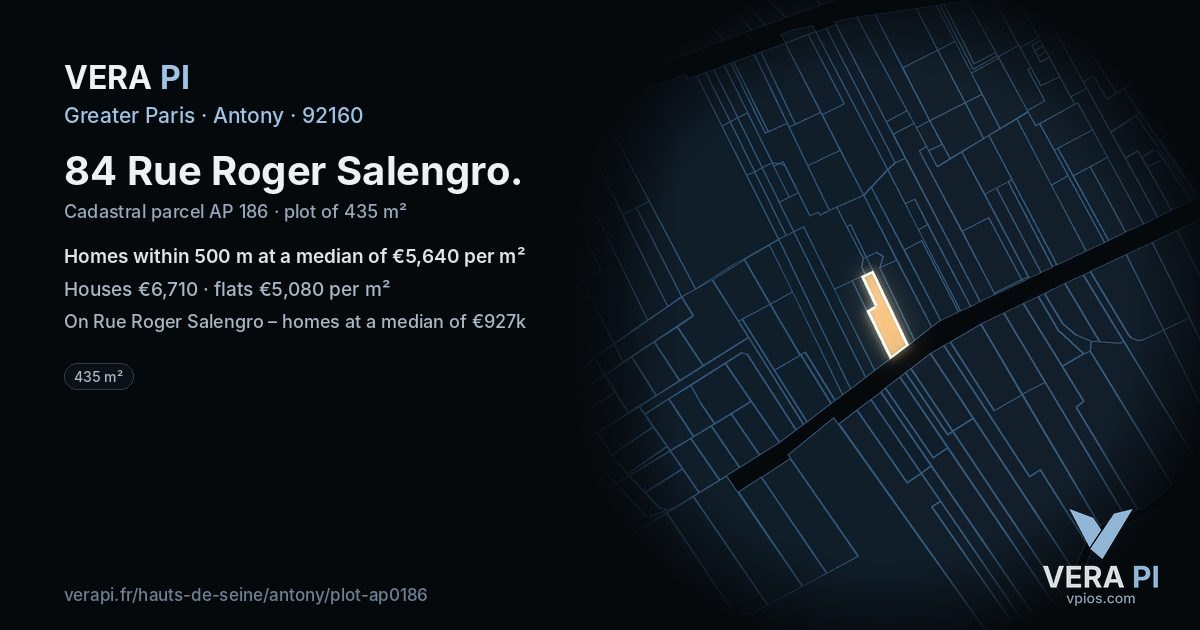 84 Rue Roger Salengro, Antony at night – the plot lit, the parcels around coloured by the prices near them