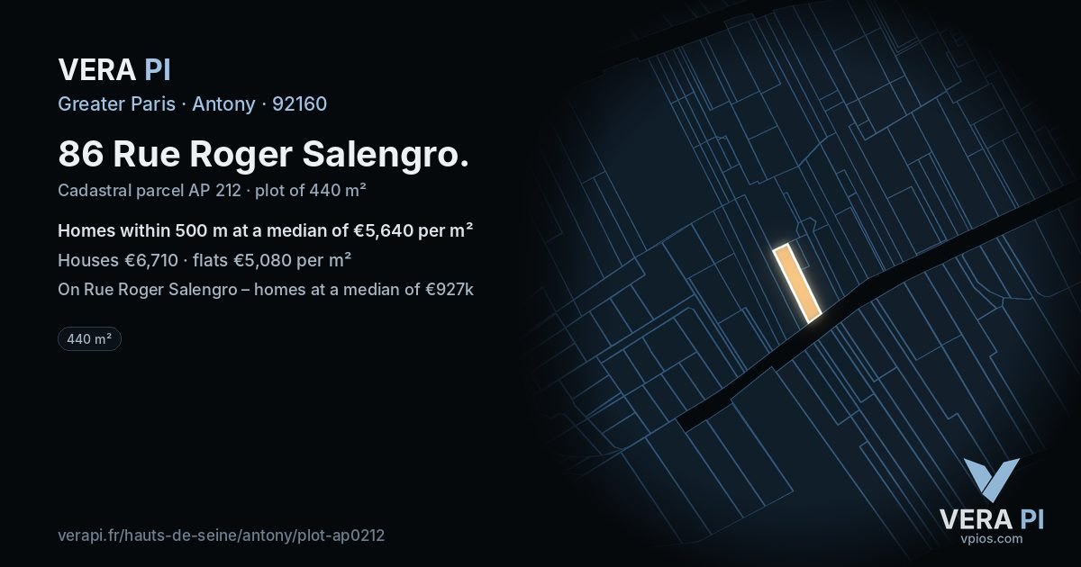 86 Rue Roger Salengro, Antony at night – the plot lit, the parcels around coloured by the prices near them