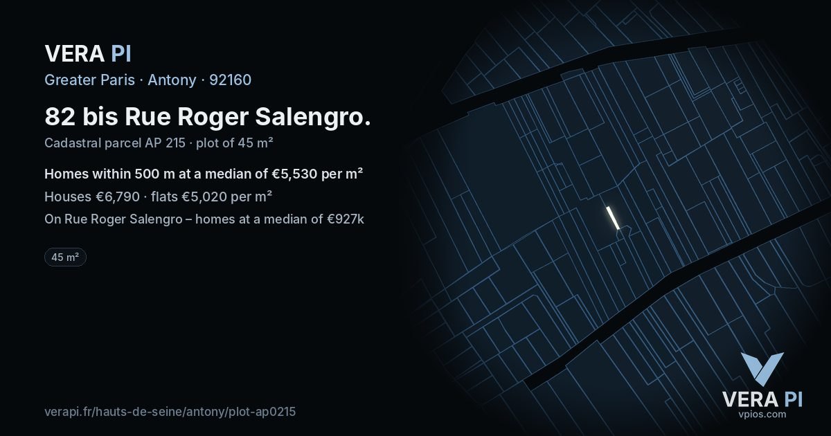 82 bis Rue Roger Salengro, Antony at night – the plot lit, the parcels around coloured by the prices near them