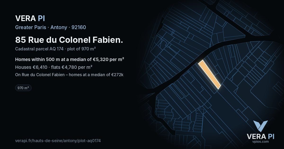 85 Rue du Colonel Fabien, Antony at night – the plot lit, the parcels around coloured by the prices near them
