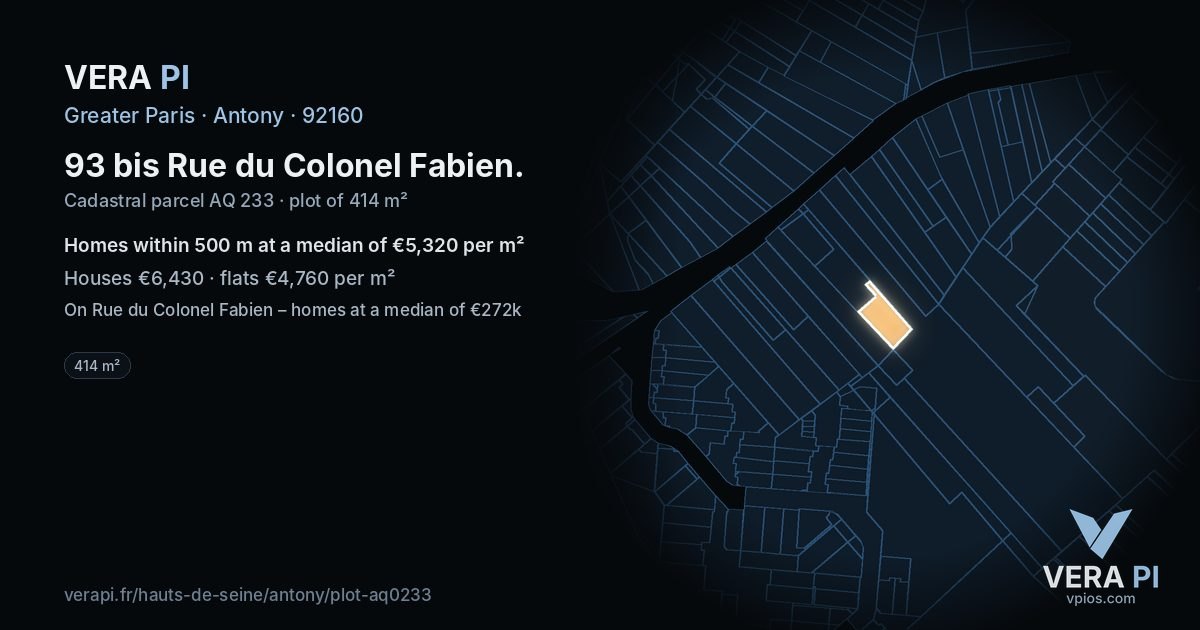 93 bis Rue du Colonel Fabien, Antony at night – the plot lit, the parcels around coloured by the prices near them