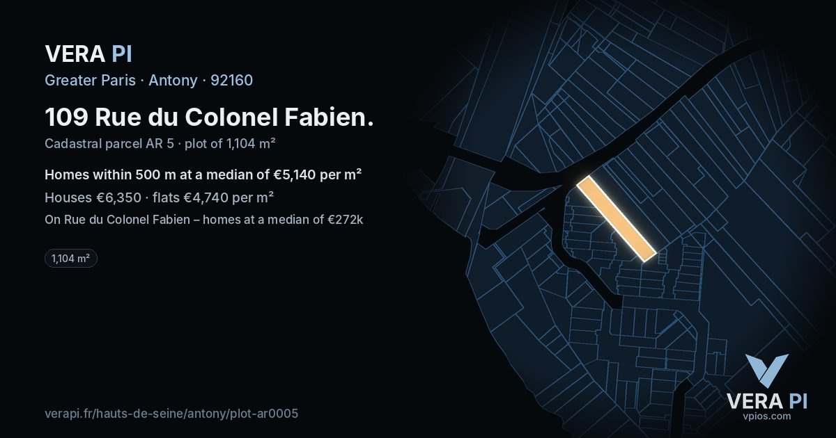 109 Rue du Colonel Fabien, Antony at night – the plot lit, the parcels around coloured by the prices near them
