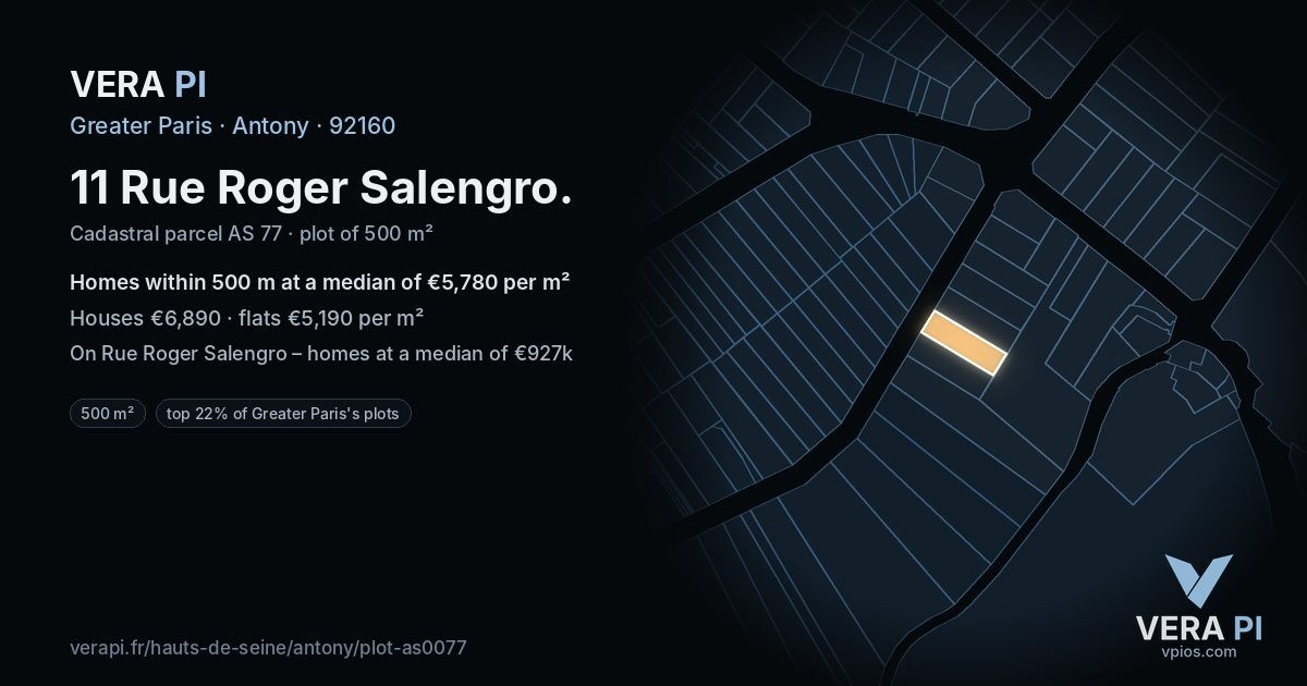 11 Rue Roger Salengro, Antony at night – the plot lit, the parcels around coloured by the prices near them