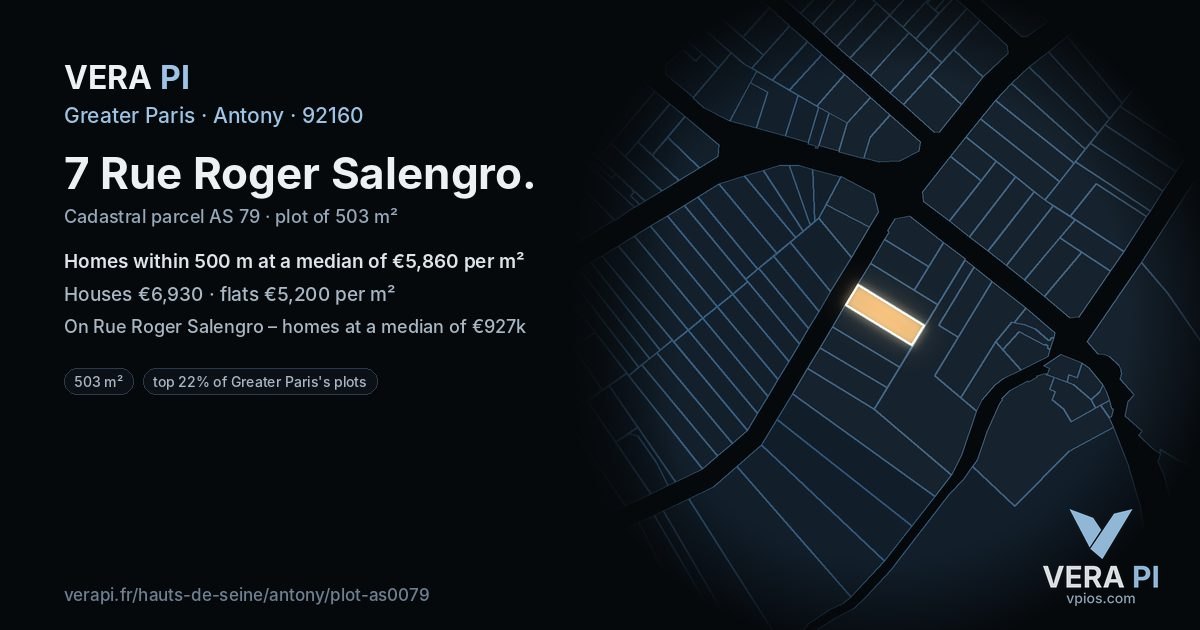 7 Rue Roger Salengro, Antony at night – the plot lit, the parcels around coloured by the prices near them