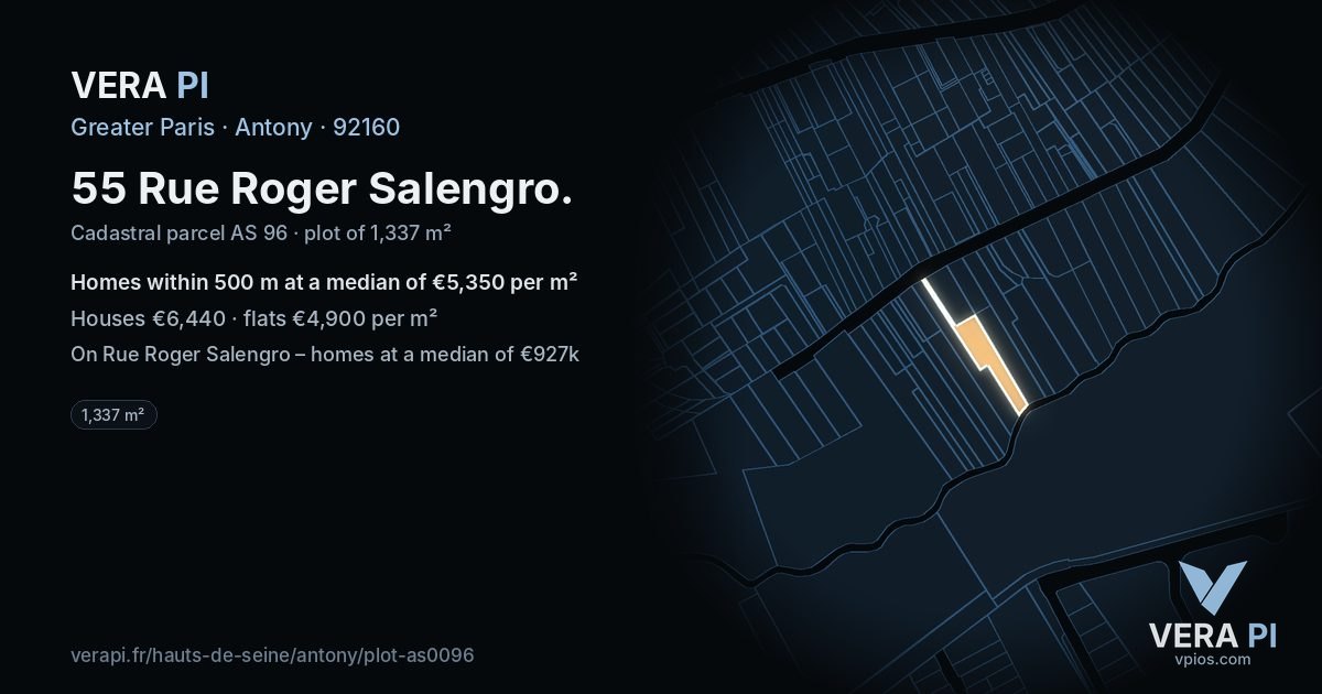 55 Rue Roger Salengro, Antony at night – the plot lit, the parcels around coloured by the prices near them