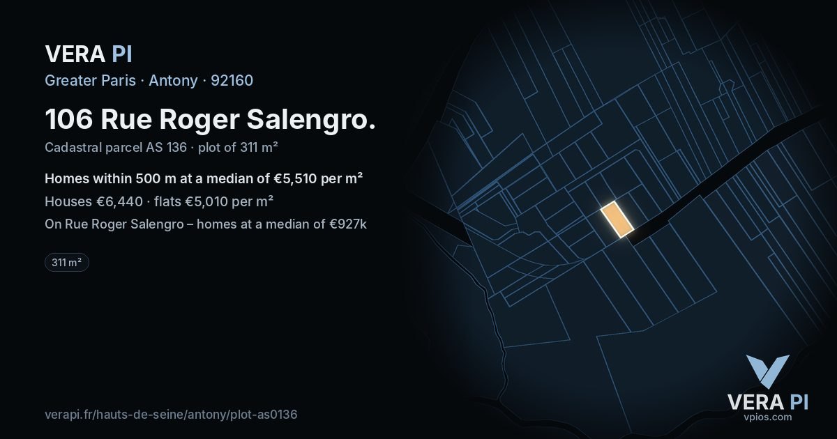 106 Rue Roger Salengro, Antony at night – the plot lit, the parcels around coloured by the prices near them