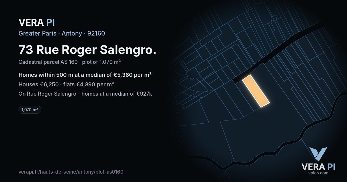 73 Rue Roger Salengro, Antony at night – the plot lit, the parcels around coloured by the prices near them