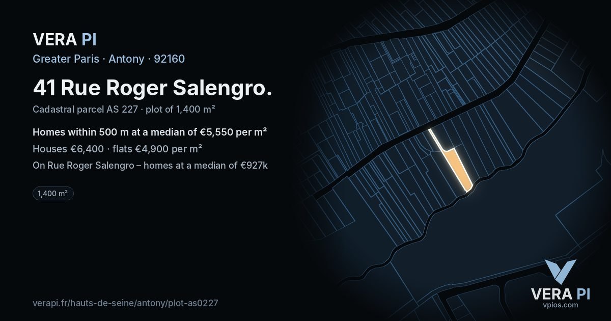 41 Rue Roger Salengro, Antony at night – the plot lit, the parcels around coloured by the prices near them