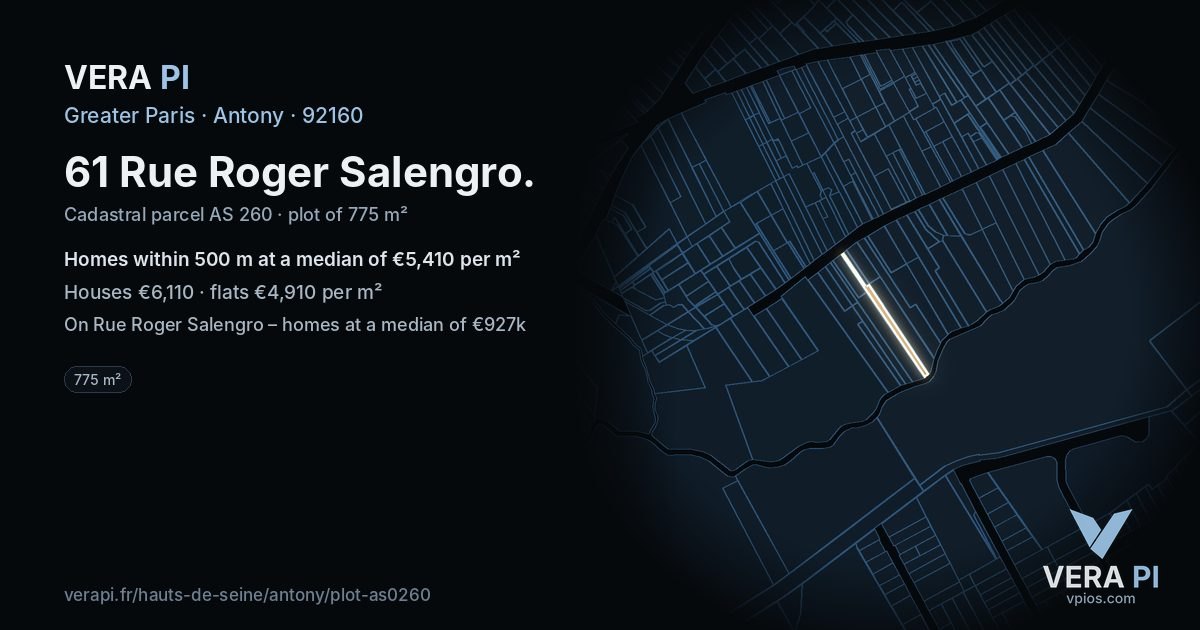 61 Rue Roger Salengro, Antony at night – the plot lit, the parcels around coloured by the prices near them