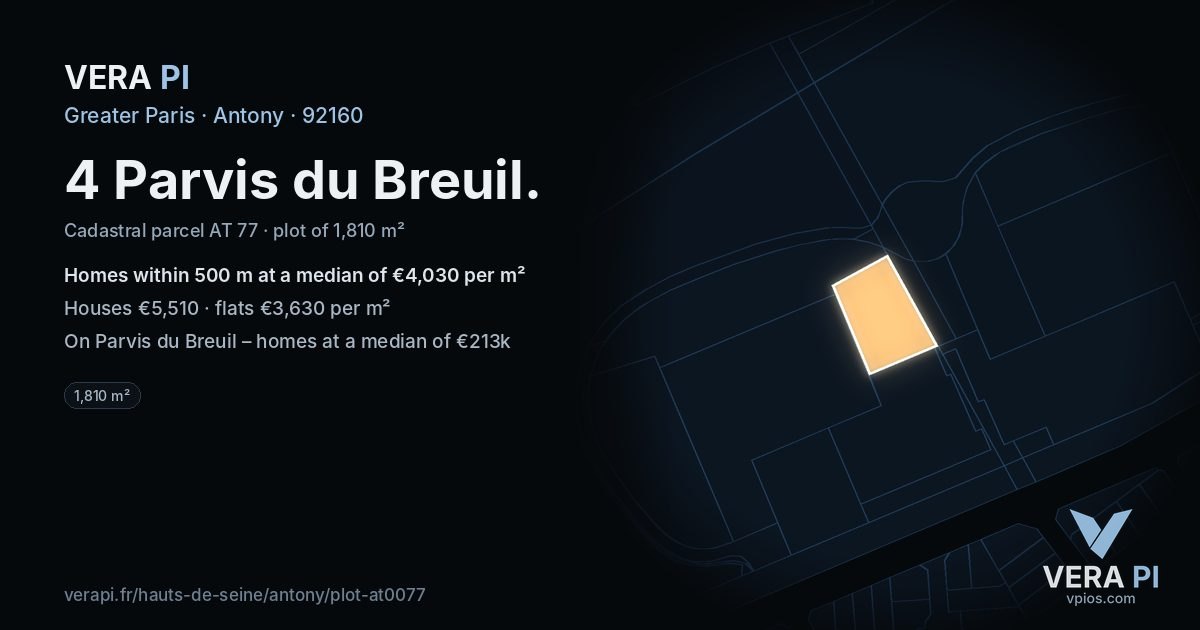 4 Parvis du Breuil, Antony at night – the plot lit, the parcels around coloured by the prices near them