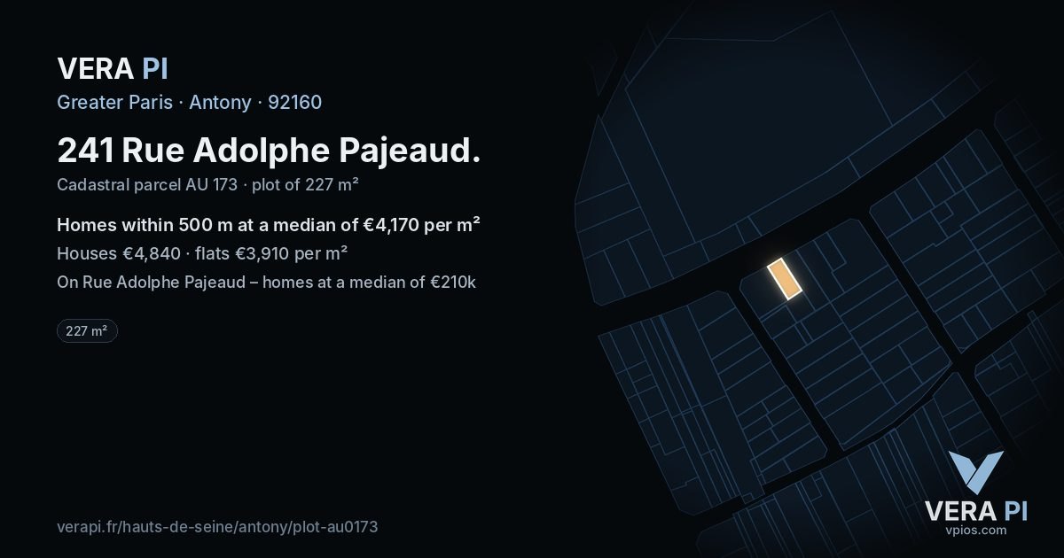 241 Rue Adolphe Pajeaud, Antony at night – the plot lit, the parcels around coloured by the prices near them