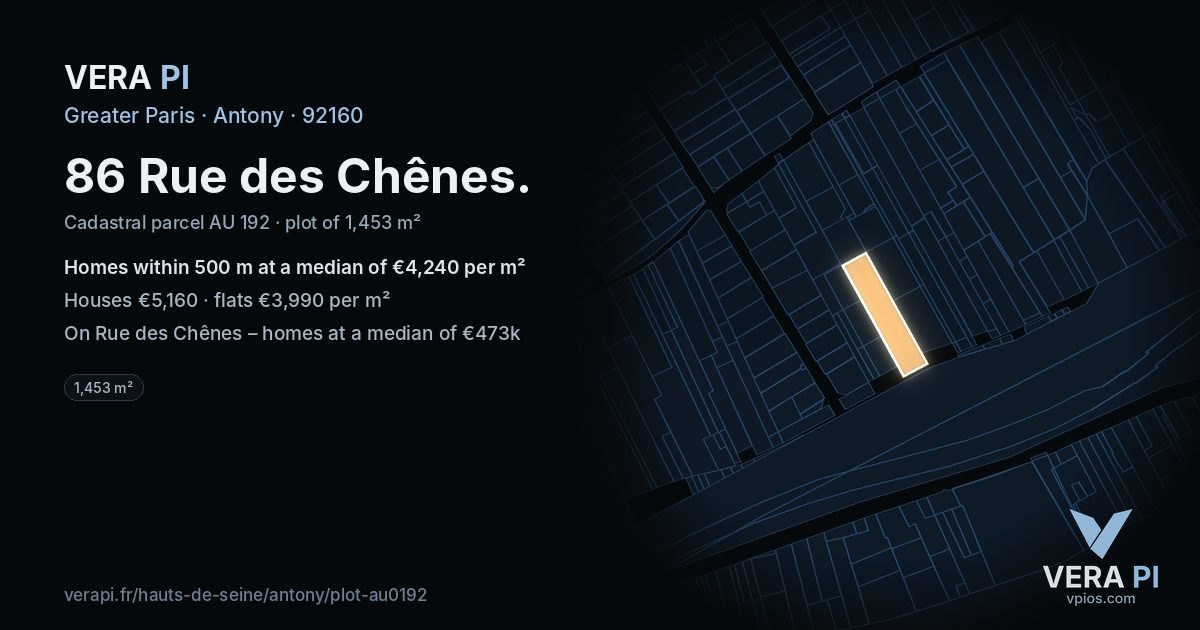 86 Rue des Chênes, Antony at night – the plot lit, the parcels around coloured by the prices near them