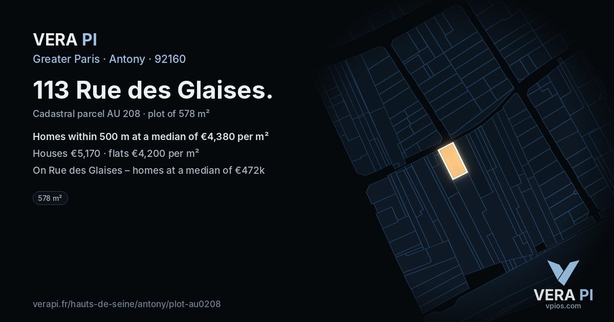 113 Rue des Glaises, Antony at night – the plot lit, the parcels around coloured by the prices near them