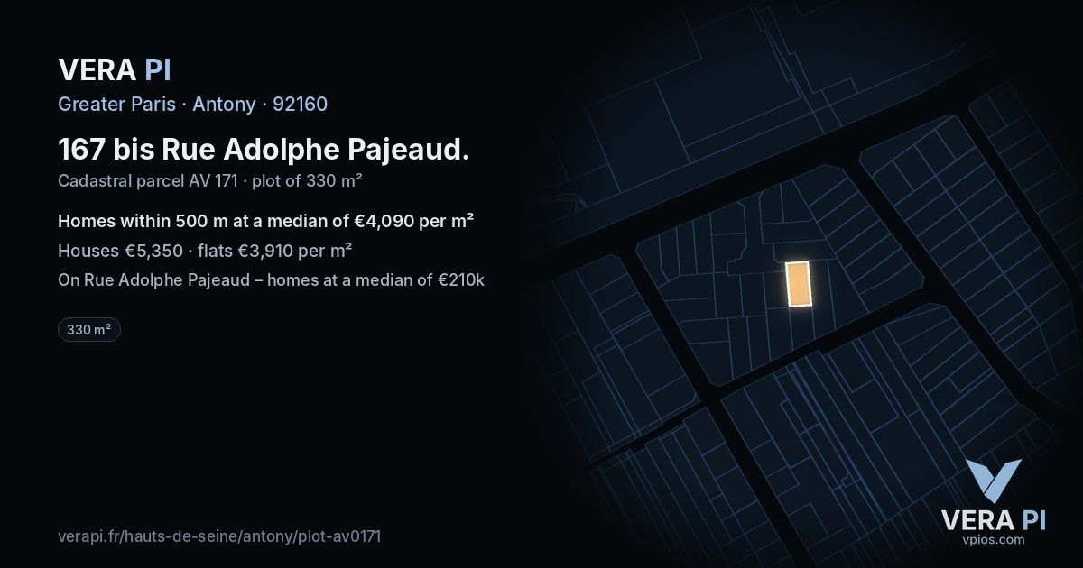 167 bis Rue Adolphe Pajeaud, Antony at night – the plot lit, the parcels around coloured by the prices near them