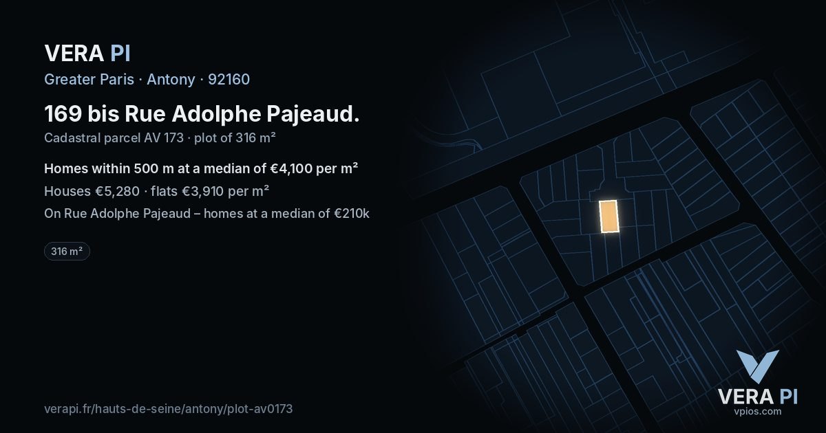 169 bis Rue Adolphe Pajeaud, Antony at night – the plot lit, the parcels around coloured by the prices near them
