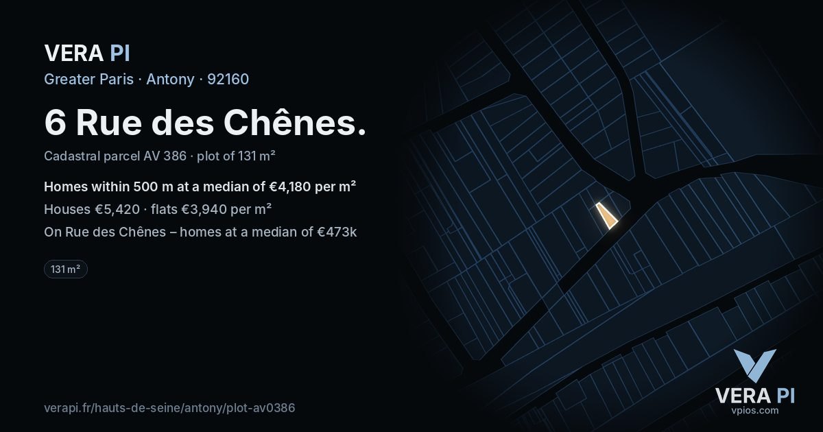 6 Rue des Chênes, Antony at night – the plot lit, the parcels around coloured by the prices near them