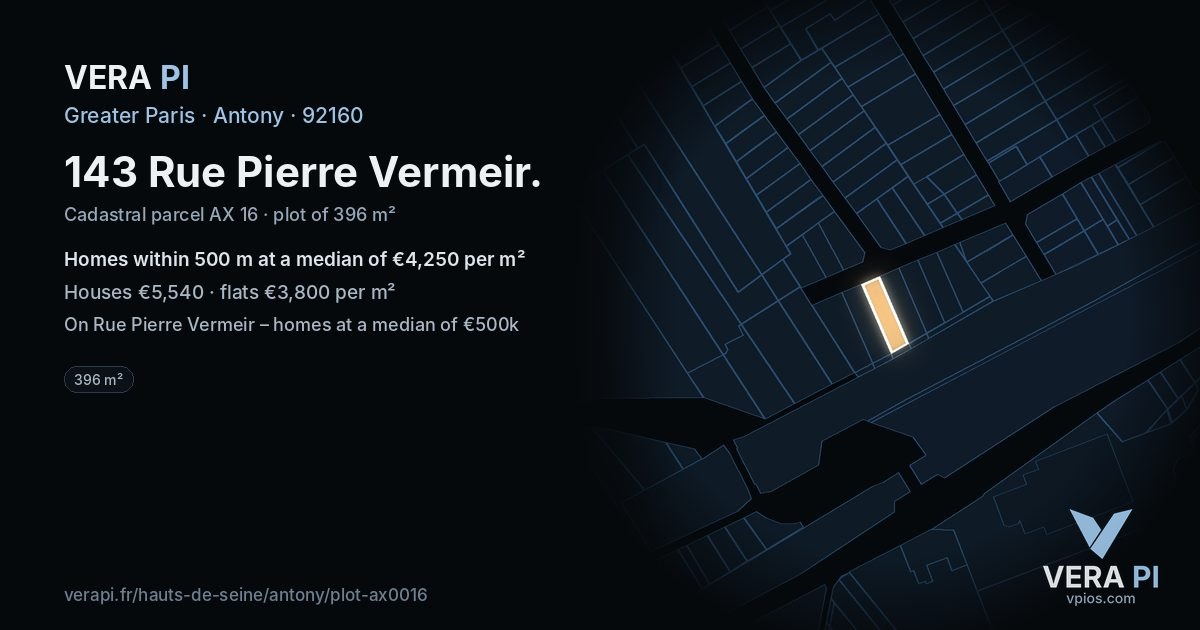 143 Rue Pierre Vermeir, Antony at night – the plot lit, the parcels around coloured by the prices near them