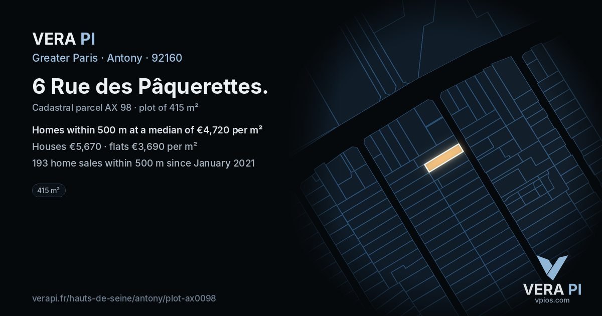 6 Rue des Pâquerettes, Antony at night – the plot lit, the parcels around coloured by the prices near them