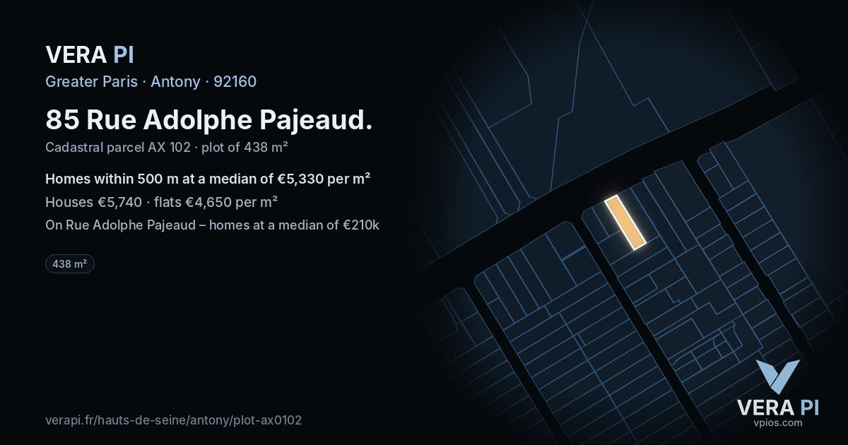 85 Rue Adolphe Pajeaud, Antony at night – the plot lit, the parcels around coloured by the prices near them