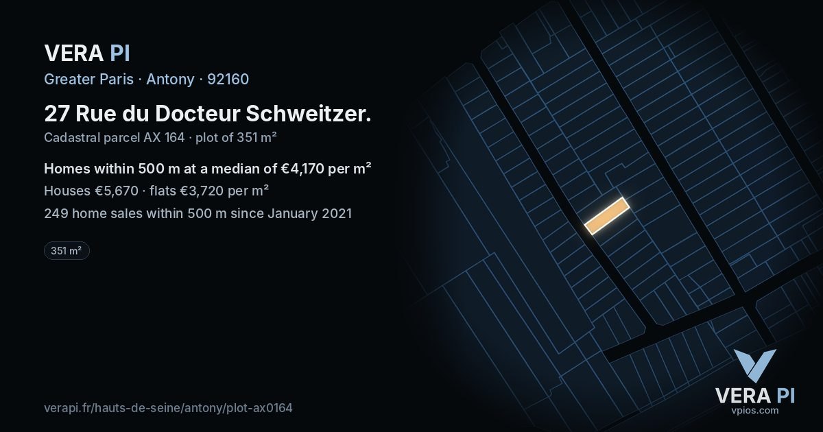 27 Rue du Docteur Schweitzer, Antony at night – the plot lit, the parcels around coloured by the prices near them