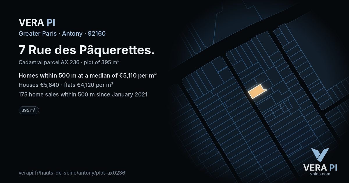 7 Rue des Pâquerettes, Antony at night – the plot lit, the parcels around coloured by the prices near them