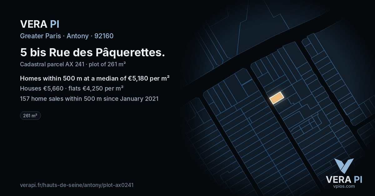 5 bis Rue des Pâquerettes, Antony at night – the plot lit, the parcels around coloured by the prices near them