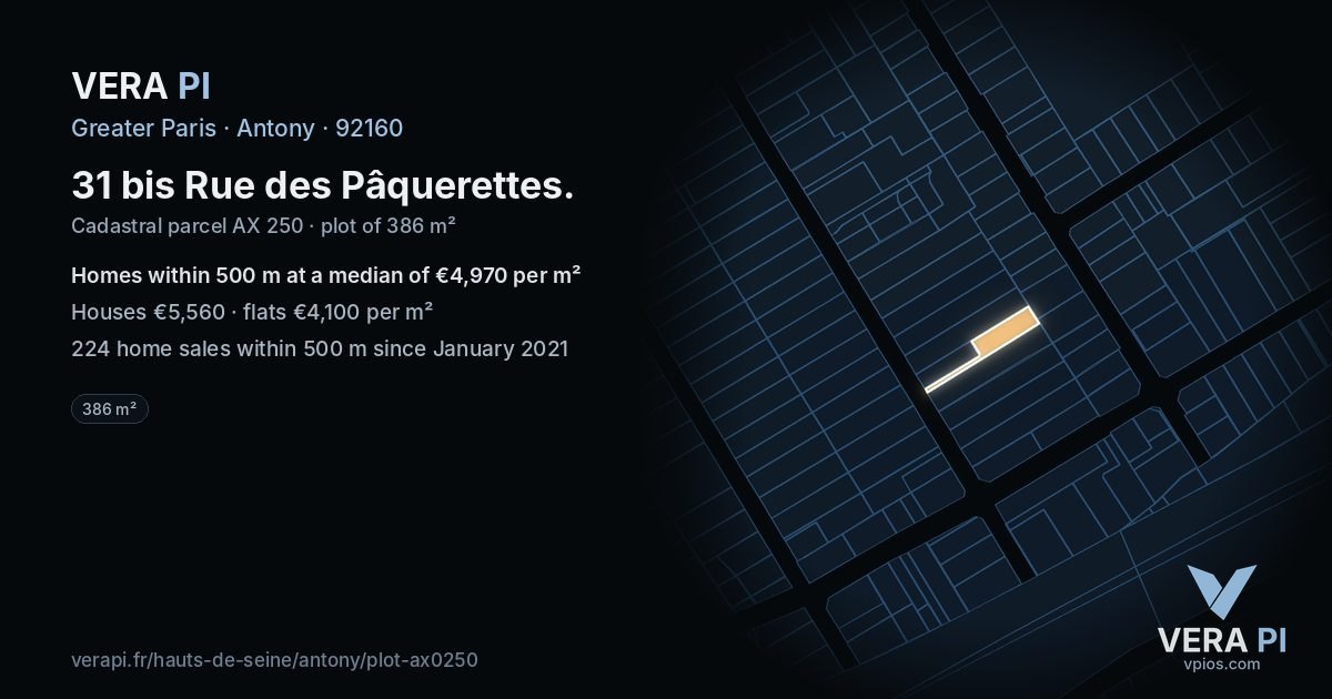 31 bis Rue des Pâquerettes, Antony at night – the plot lit, the parcels around coloured by the prices near them