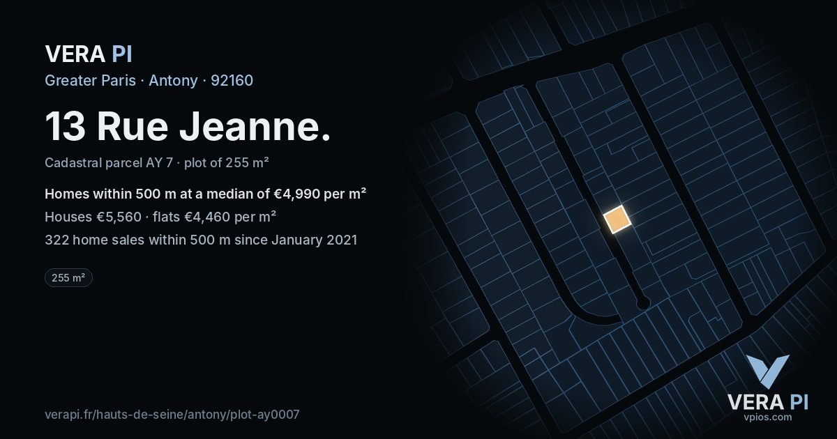 13 Rue Jeanne, Antony at night – the plot lit, the parcels around coloured by the prices near them