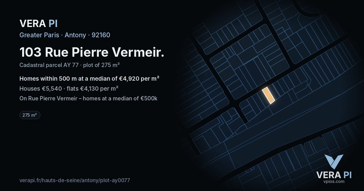 103 Rue Pierre Vermeir, Antony at night – the plot lit, the parcels around coloured by the prices near them