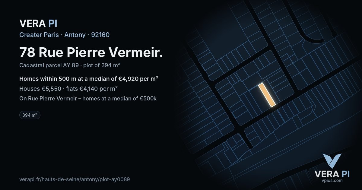 78 Rue Pierre Vermeir, Antony at night – the plot lit, the parcels around coloured by the prices near them