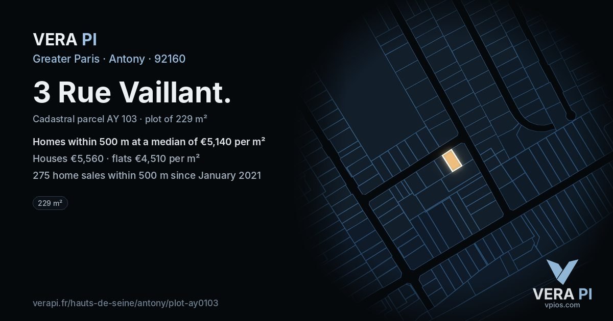 3 Rue Vaillant, Antony at night – the plot lit, the parcels around coloured by the prices near them