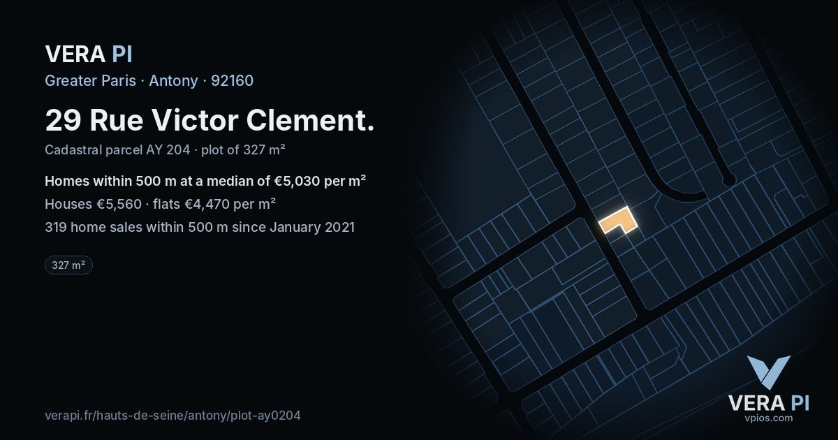 29 Rue Victor Clement, Antony at night – the plot lit, the parcels around coloured by the prices near them