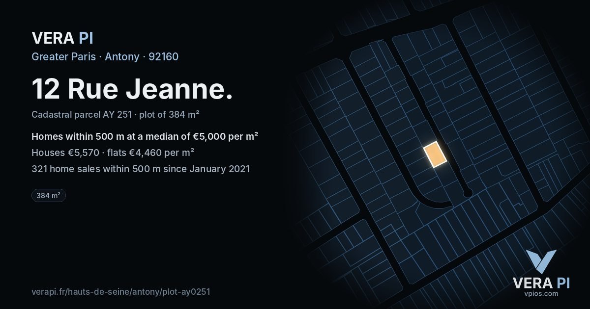 12 Rue Jeanne, Antony at night – the plot lit, the parcels around coloured by the prices near them