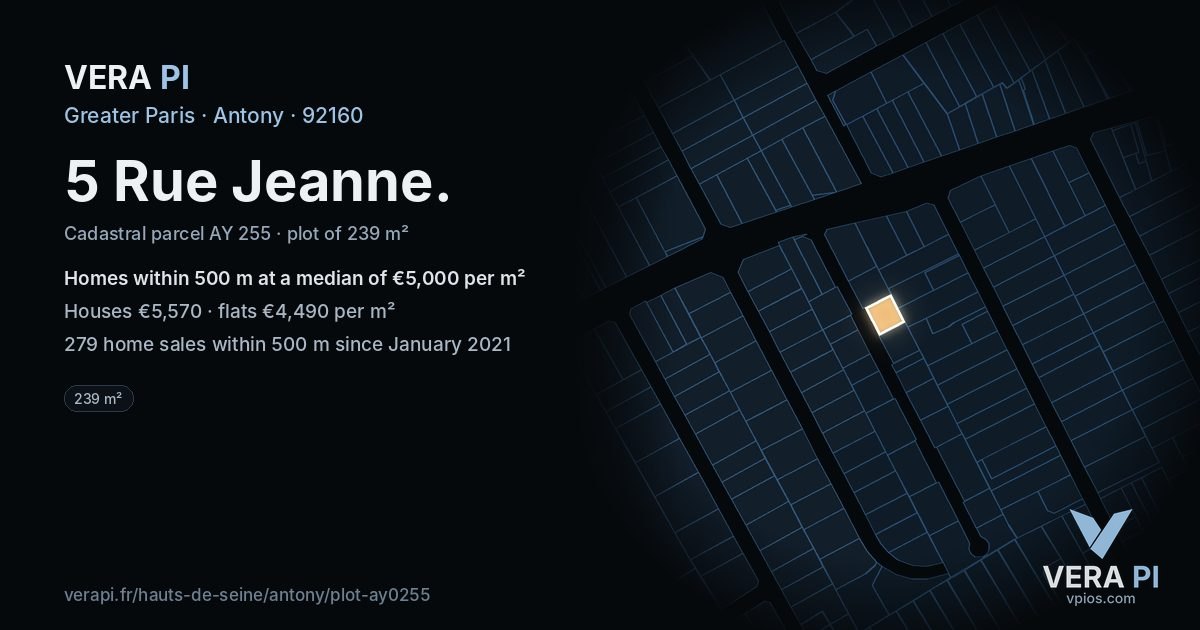 5 Rue Jeanne, Antony at night – the plot lit, the parcels around coloured by the prices near them