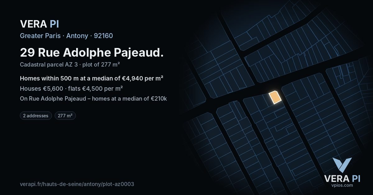 29 Rue Adolphe Pajeaud, Antony at night – the plot lit, the parcels around coloured by the prices near them
