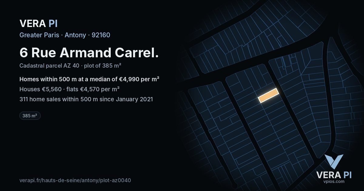 6 Rue Armand Carrel, Antony at night – the plot lit, the parcels around coloured by the prices near them