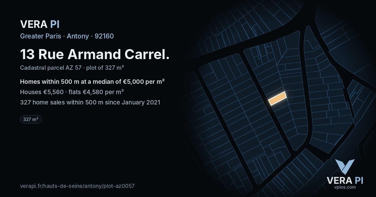 13 Rue Armand Carrel, Antony at night – the plot lit, the parcels around coloured by the prices near them