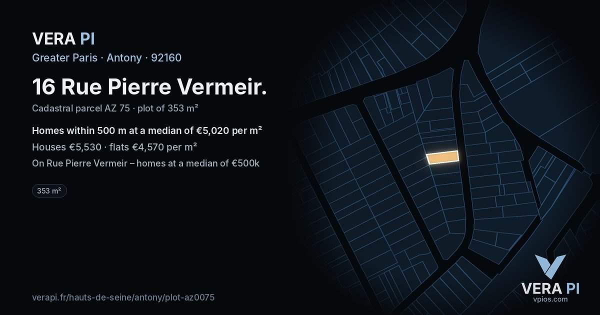 16 Rue Pierre Vermeir, Antony at night – the plot lit, the parcels around coloured by the prices near them