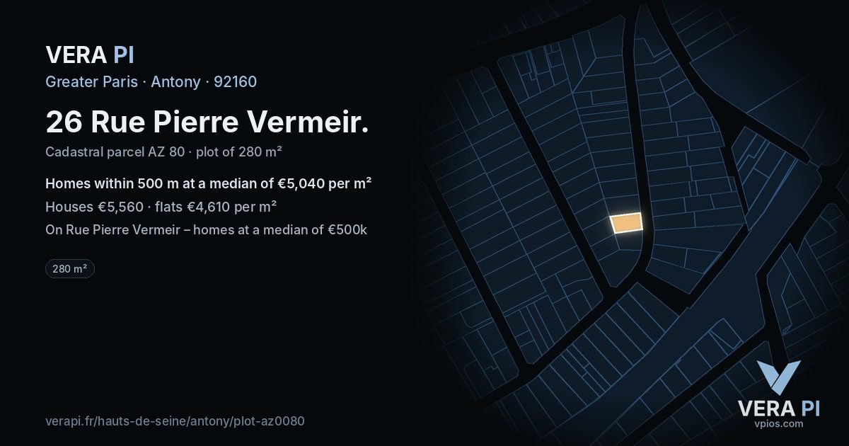 26 Rue Pierre Vermeir, Antony at night – the plot lit, the parcels around coloured by the prices near them