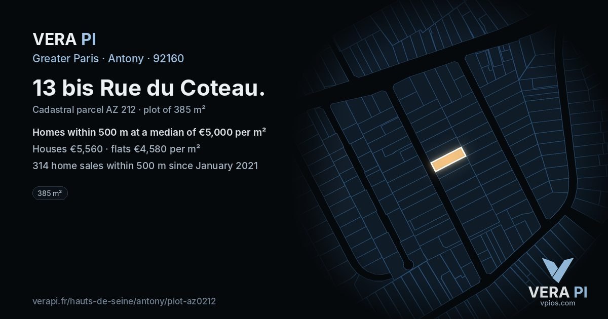 13 bis Rue du Coteau, Antony at night – the plot lit, the parcels around coloured by the prices near them