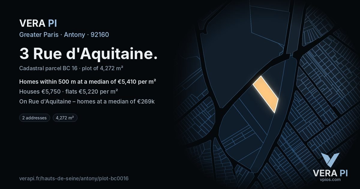 3 Rue d'Aquitaine, Antony at night – the plot lit, the parcels around coloured by the prices near them