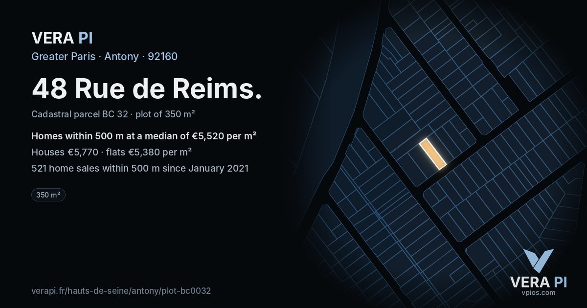 48 Rue de Reims, Antony at night – the plot lit, the parcels around coloured by the prices near them